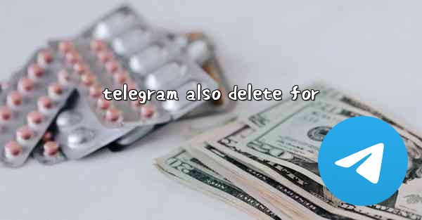 telegram also delete for